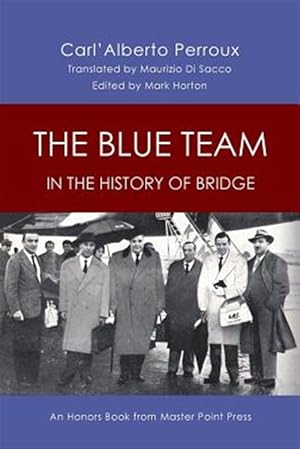 Image du vendeur pour The Blue Team in the History of Bridge mis en vente par GreatBookPrices