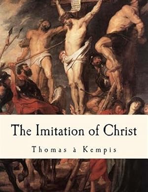 Seller image for Imitation of Christ : De Imitatione Christi for sale by GreatBookPrices