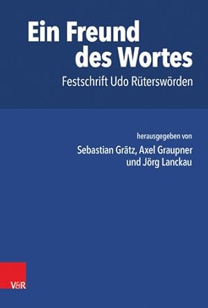 Seller image for Ein Freund Des Wortes : Festschrift Udo Rutersworden -Language: german for sale by GreatBookPrices