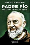 Imagen del vendedor de PADRE PO, BREVE HISTORIA DE UN SANTO a la venta por AG Library