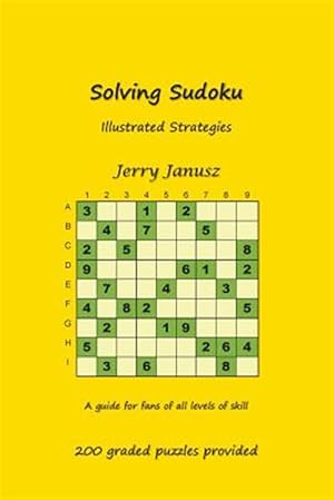Imagen del vendedor de Solving Sudoku: Illustrated Strategies a la venta por GreatBookPrices