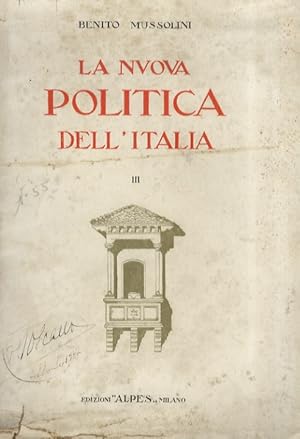 Nuova politica dell'Italia. Vol. III.