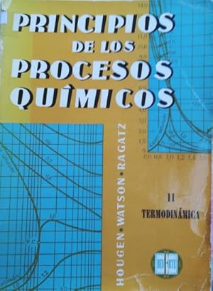 Imagen del vendedor de Principios de los procesos Qumicos II: Termodinmica. Versin espaola por el prof. J. Aguilar Peris a la venta por Librera Reencuentro