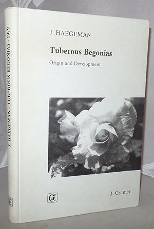 Bild des Verkufers fr Tuberous Begonias: Origin and Development zum Verkauf von Besleys Books  PBFA