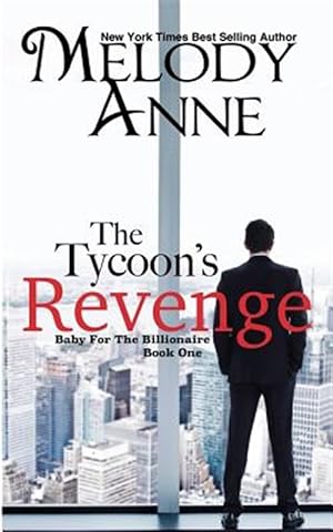 Seller image for Tycoon's Revenge : Baby for the Billionaire for sale by GreatBookPrices