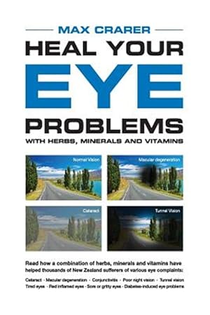 Seller image for Heal Your Eye Problems with Herbs, Minerals and Vitamins for sale by GreatBookPrices