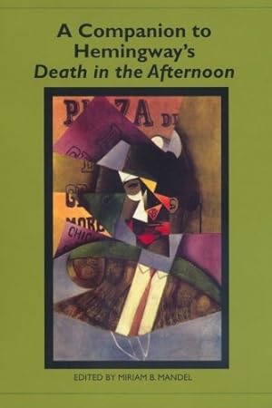 Image du vendeur pour Companion to Hemingway's Death in the Afternoon mis en vente par GreatBookPrices