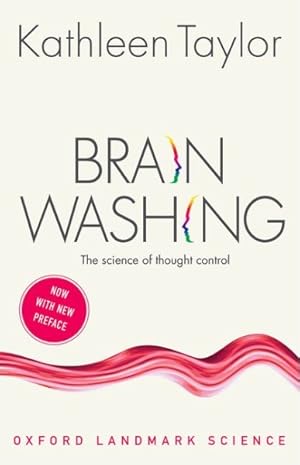 Seller image for Brainwashing : The Science of Thought Control for sale by GreatBookPrices