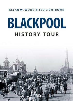 Seller image for Blackpool History Tour for sale by GreatBookPrices