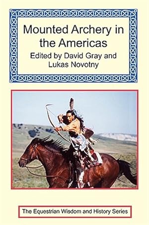 Seller image for Mounted Archery In The Americas for sale by GreatBookPrices