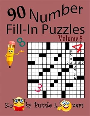 Bild des Verkufers fr Number Fill-in Puzzles, 90 Puzzles zum Verkauf von GreatBookPrices