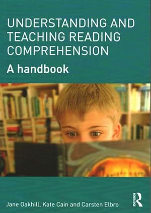 Image du vendeur pour Understanding and Teaching Reading Comprehension : A Handbook mis en vente par GreatBookPrices