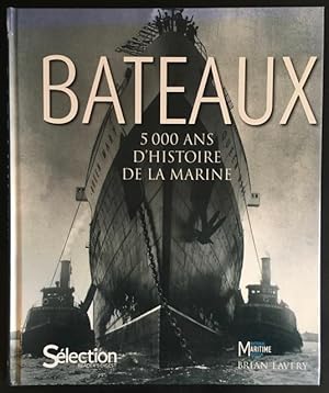 Image du vendeur pour Bateaux: 5000 ans d'histoire de la marine. mis en vente par Antiquariat Im Seefeld / Ernst Jetzer