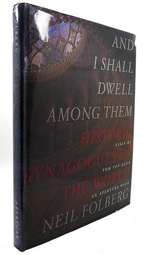 Bild des Verkufers fr AND I SHALL DWELL AMONG THEM Historic Synagogues of the World zum Verkauf von Rare Book Cellar