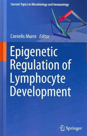 Seller image for Epigenetic Regulation of Lymphocyte Development for sale by GreatBookPrices