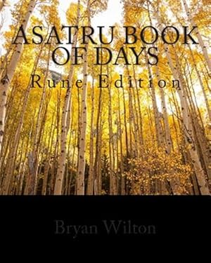 Seller image for Asatru Book of Days : Rune Edition for sale by GreatBookPrices