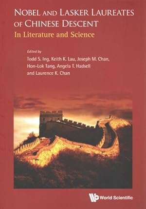 Bild des Verkufers fr Nobel and Lasker Laureates of Chinese Descent : In Literature and Science zum Verkauf von GreatBookPrices
