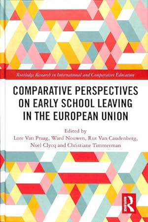Bild des Verkufers fr Comparative Perspectives on Early School Leaving in the European Union zum Verkauf von GreatBookPrices