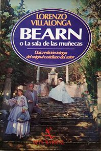 Immagine del venditore per BEARN O LA SALA DE LAS MUECAS venduto da CENTRAL LIBRERA REAL FERROL