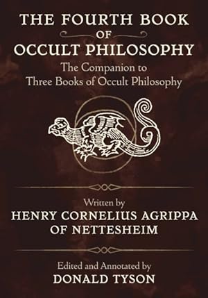 Bild des Verkufers fr Fourth Book of Occult Philosophy : The Companion to Three Books of Occult Philosophy zum Verkauf von GreatBookPrices