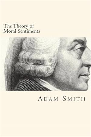 Image du vendeur pour The Theory of Moral Sentiments mis en vente par GreatBookPrices