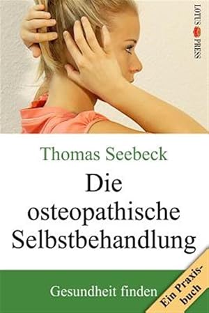 Image du vendeur pour Die Osteopathische Selbstbehandlung -Language: german mis en vente par GreatBookPrices