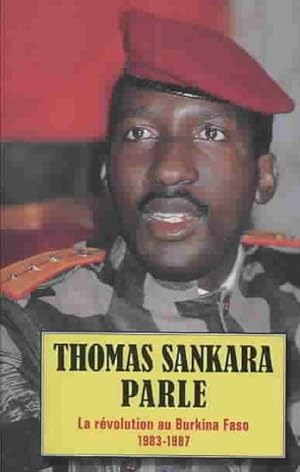 Seller image for Thomas Sankara Parle : La Rovolution Au Burkina Faso 1983-1987 -Language: french for sale by GreatBookPrices