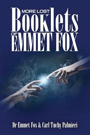 Seller image for More Lost Booklets of Emmet Fox for sale by GreatBookPrices