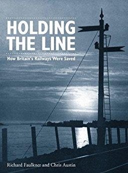 Seller image for Holding the Line : How Britain's Railways Were Saved for sale by GreatBookPrices