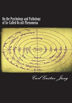 Seller image for On the Psychology and Pathology of So-Called Occult Phenomena for sale by GreatBookPrices