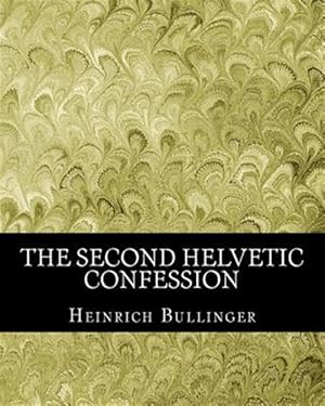 Seller image for Second Helvetic Confession for sale by GreatBookPrices