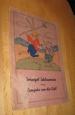 Imagen del vendedor de Swinegel Schlaumeier bringt Langohr um die Eier ! a la venta por Dipl.-Inform. Gerd Suelmann
