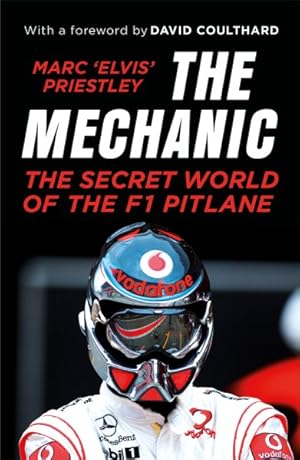 Seller image for Mechanic : The Secret World of the F1 Pitlane for sale by GreatBookPrices