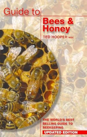 Seller image for Guide to Bees & Honey : The World's Best Selling Guide to Beekeeping for sale by GreatBookPrices