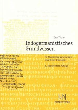 Seller image for Indogermanistisches Grundwissen : fur Studierende sprachwissenschaftlicher Disziplinen -Language: German for sale by GreatBookPrices