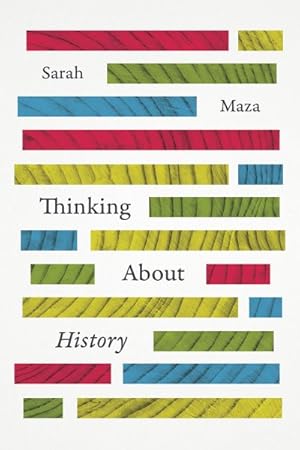 Imagen del vendedor de Thinking About History a la venta por GreatBookPrices