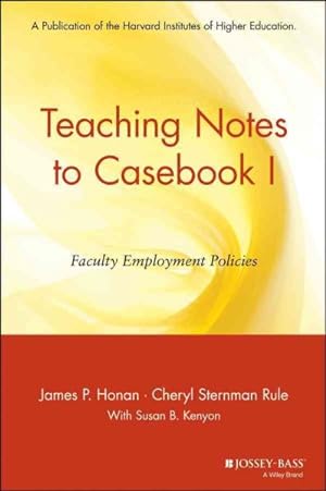 Bild des Verkufers fr Teaching Notes to Casebook 1 : Faculty Employment Policies zum Verkauf von GreatBookPrices