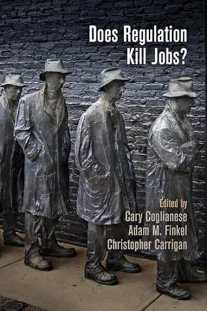 Immagine del venditore per Does Regulation Kill Jobs? venduto da GreatBookPrices