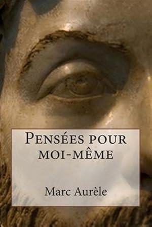 Bild des Verkufers fr Penses Pour Moi-mme -Language: french zum Verkauf von GreatBookPrices