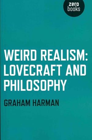 Imagen del vendedor de Weird Realism : Lovecraft and Philosophy a la venta por GreatBookPrices