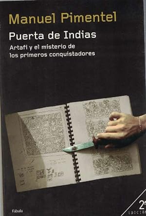 Seller image for Puerta de Indias. Artafi y el misterio de los primeros conquistadores. for sale by La Librera, Iberoamerikan. Buchhandlung