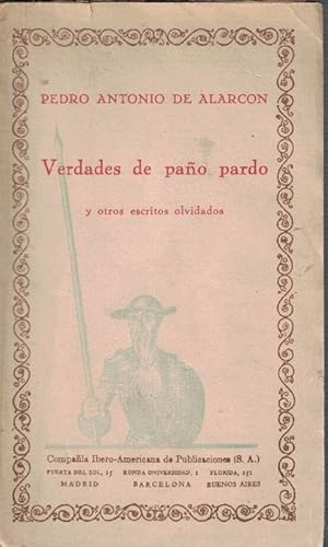 Verdades de paño pardo y otros escritos olvidados. Reunidos por Agustín Aguilar y Tejera.