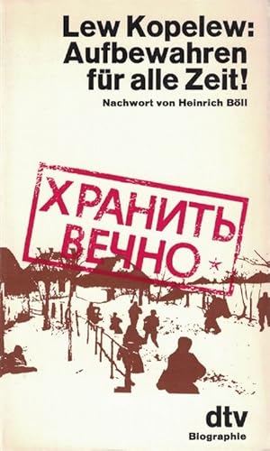 Bild des Verkufers fr Aufbewahren fr alle Zeit. Nachwort von Heinrich Bll. zum Verkauf von La Librera, Iberoamerikan. Buchhandlung