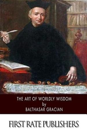 Immagine del venditore per Art of Worldly Wisdom venduto da GreatBookPrices