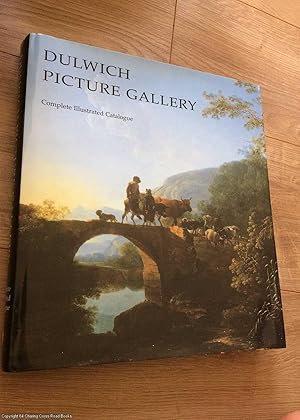 Seller image for Dulwich Picture Gallery: Complete Illustrated Catalogue for sale by 84 Charing Cross Road Books, IOBA