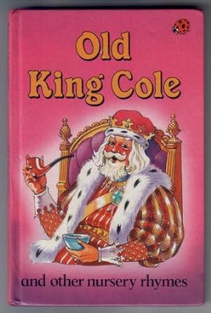Old King Cole and other nursery rhymes