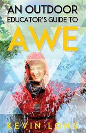 Seller image for An Outdoor Educator's Guide to Awe: Understanding High Impact Learning for sale by GreatBookPrices