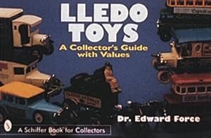 Immagine del venditore per Lledo Toys : A Collector's Guide With Values venduto da GreatBookPrices
