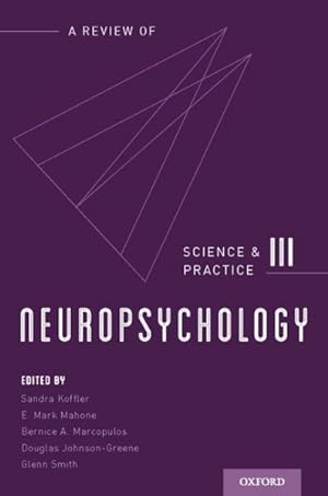 Imagen del vendedor de Neuropsychology : A Review of Science and Practice a la venta por GreatBookPrices