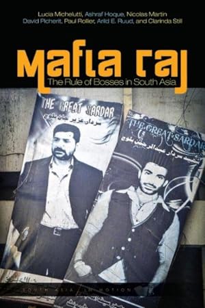 Immagine del venditore per Mafia Raj : The Rule of Bosses in South Asia venduto da GreatBookPrices